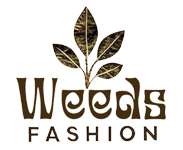 Weeds Fashion